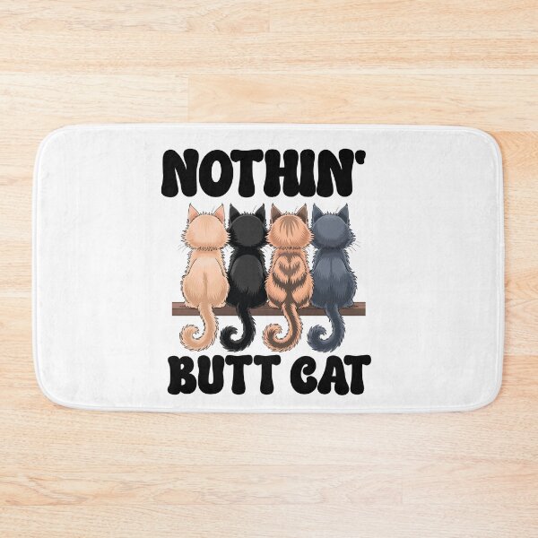Item preview, Nothing butt cat designed and sold by wesdesignshop.