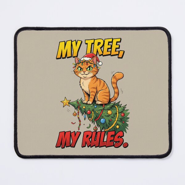 Item preview, My Tree, My Rules - Funny Cat Christmas Tree Destroyer designed and sold by AwesomeBeyondLimits.