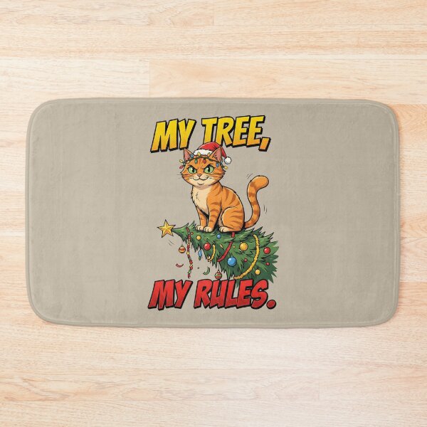 Item preview, My Tree, My Rules - Funny Cat Christmas Tree Destroyer designed and sold by AwesomeBeyondLimits.