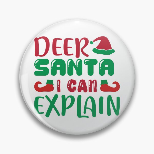 Item preview, Deer Santa I Can Explain - Funny Reindeer Christmas Pun Slogan designed and sold by FuzionRaptor.