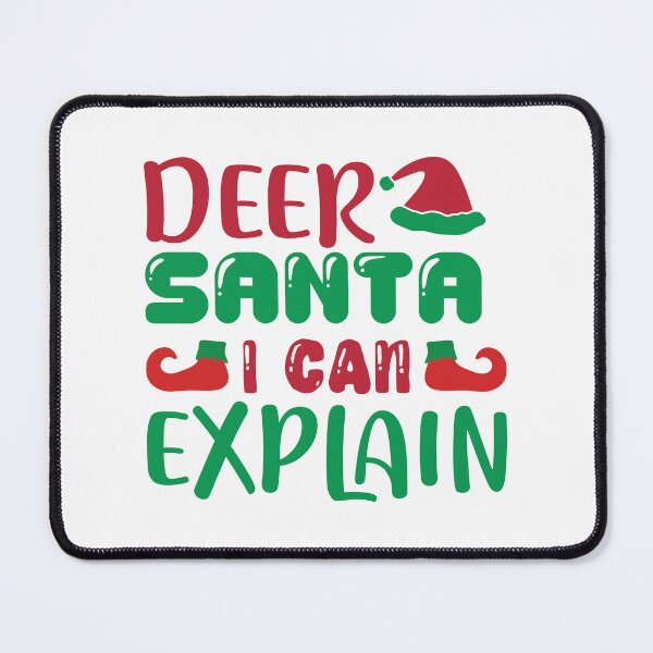 Item preview, Deer Santa I Can Explain - Funny Reindeer Christmas Pun Slogan designed and sold by FuzionRaptor.