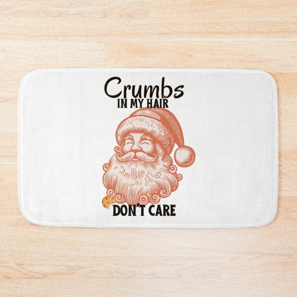 Item preview, Funny Santa Claus | Crumbs in My Hair Don't Care | Cute Cookie Eater Christmas Humor | Holiday Gift Idea designed and sold by SunandShade.