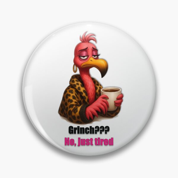 Item preview, Sarcastic Christmas flamingo – “Grinch? No, just tired” design designed and sold by DebuggedDressed.