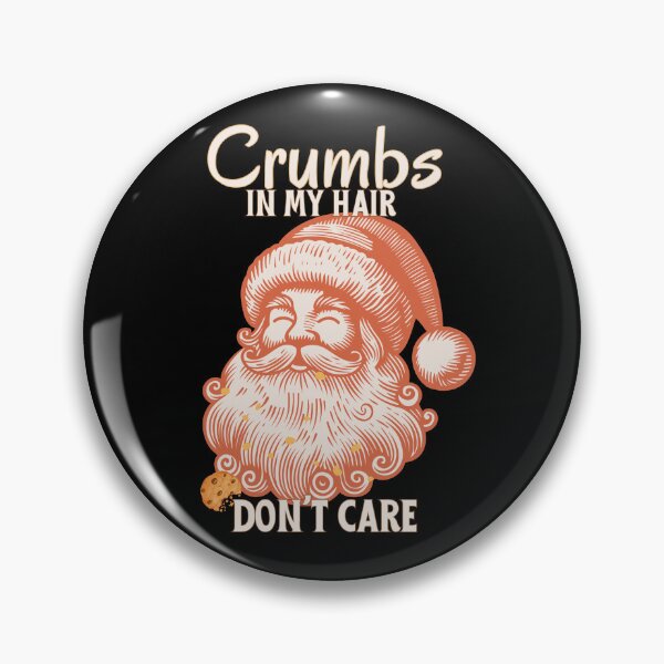 Item preview, Funny Santa Claus | Crumbs in My Hair Don't Care | Cute Cookie Eater Christmas Humor | Holiday Gift Idea designed and sold by SunandShade.