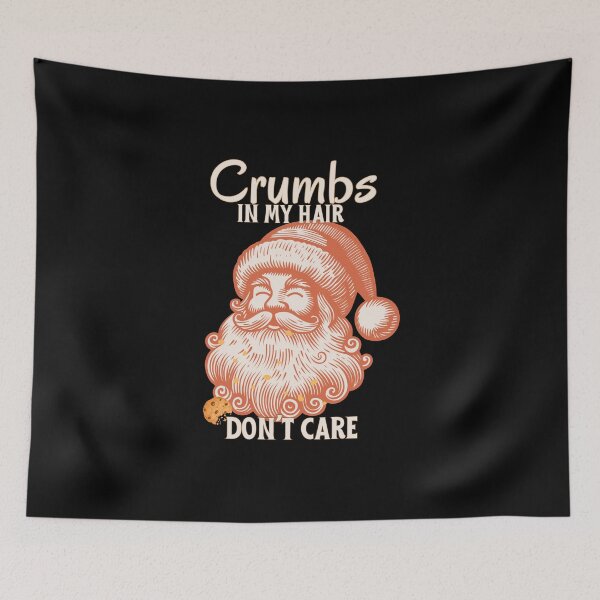 Item preview, Funny Santa Claus | Crumbs in My Hair Don't Care | Cute Cookie Eater Christmas Humor | Holiday Gift Idea designed and sold by SunandShade.