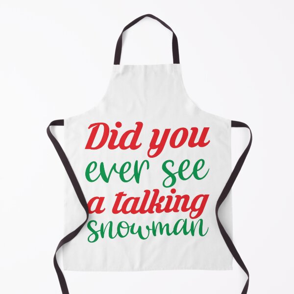 Item preview, Did You Ever See A Talking Snowman - Classic Winter Carol Quote designed and sold by FuzionRaptor.