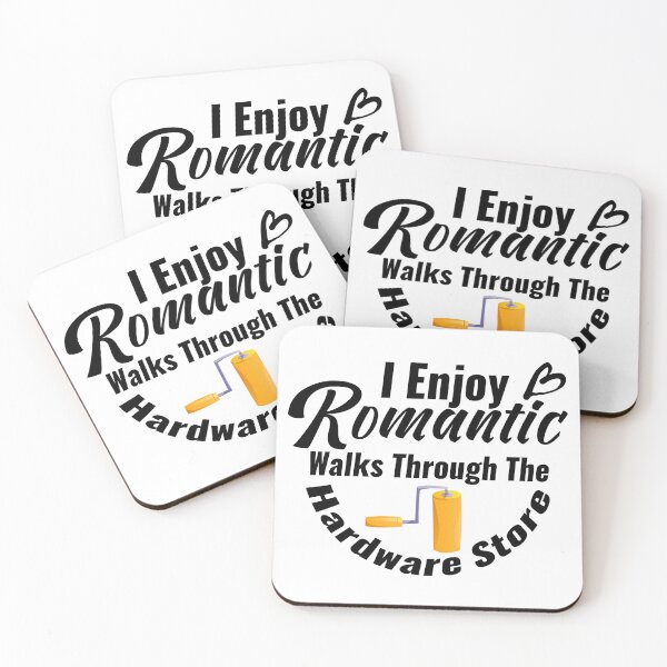 Item preview, Funny Painter Slogan: "Romantic Walks Through The Hardware Store" Quote | Best Gift for Decorator Dad, Paint Contractor & Artist designed and sold by karibov.