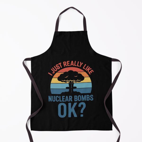Item preview, I Just Really Like Nuclear Bombs Ok? - Retro Nuclear Explosion Dark Humor Shirt - Vintage Sunset Atomic Blast Graphic, Funny Sarcastic Statement Design designed and sold by BrainBubbleArt.