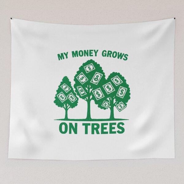 Item preview, My Money Grows on Trees – Funny Finance Quote Design for Entrepreneurs, Investors & Hustlers designed and sold by BrainBubbleArt.