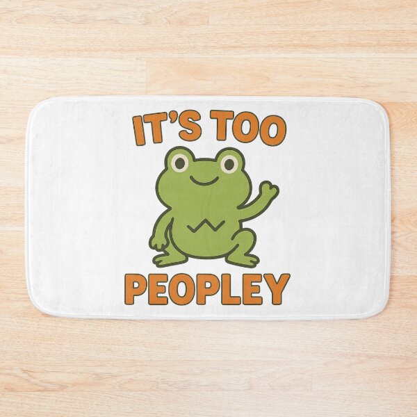 Item preview, Cute Frog It’s Too Peopley Humor Art designed and sold by HiteshArt111.