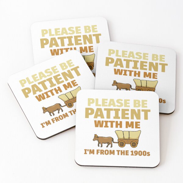 Item preview, Please Be Patient With Me I’m From the 1900s – Funny Retro Generational Humor, Vintage Ox Cart Meme Design designed and sold by BrainBubbleArt.