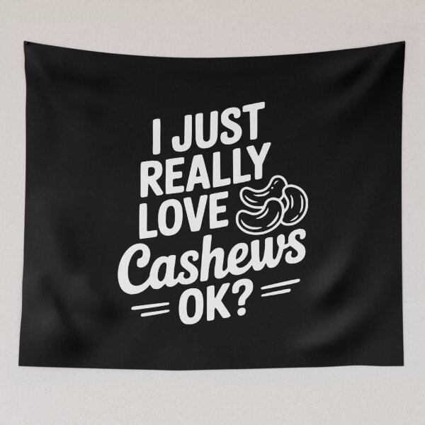 Item preview, I Just Really Love Cashews Ok? designed and sold by Frank Ring.