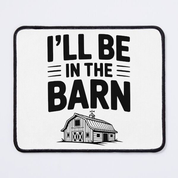 Item preview, I'll Be In The Barn designed and sold by Frank Ring.