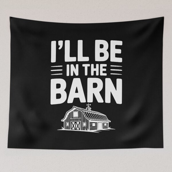 Item preview, I'll Be In The Barn designed and sold by Frank Ring.