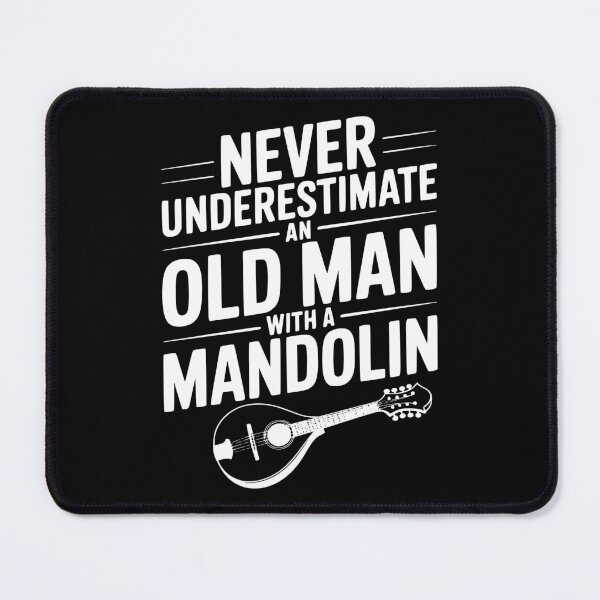 Item preview, Never Underestimate an Old Man with a Mandolin designed and sold by Frank Ring.