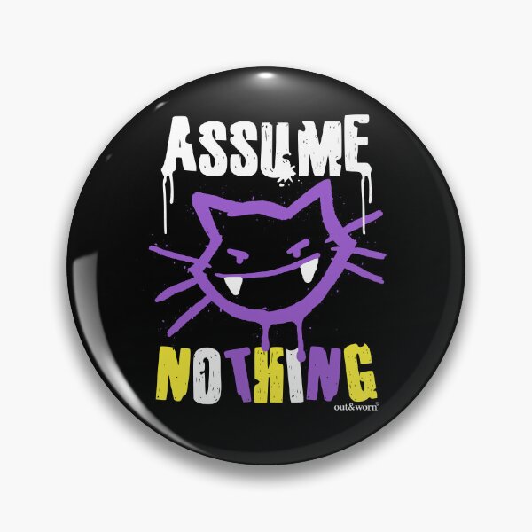 Item preview, Assume Nothing - Nonbinary Design designed and sold by outandworn.