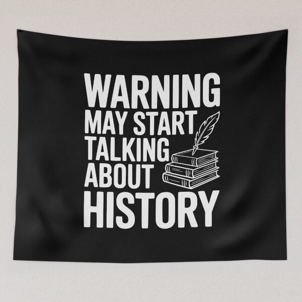 Item preview, Warning May Start Talking about History designed and sold by Frank Ring.