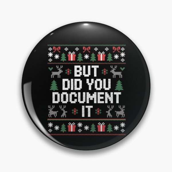 Item preview, But Did You Document It Office Christmas Humor designed and sold by FreshVibe Prints.