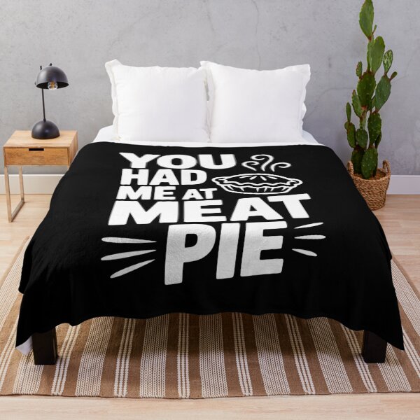 Item preview, You Had Me at Meat Pie designed and sold by Frank Ring.