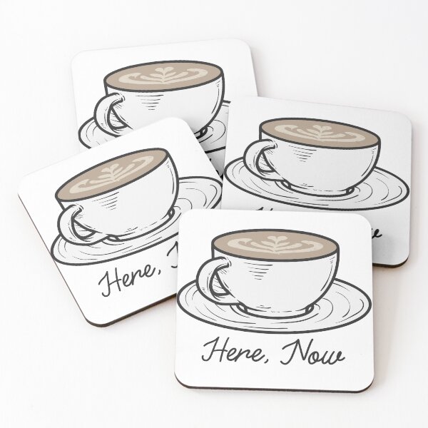 Item preview, Here, Now— Calm Coffee Design designed and sold by PresenceThreadsCo.