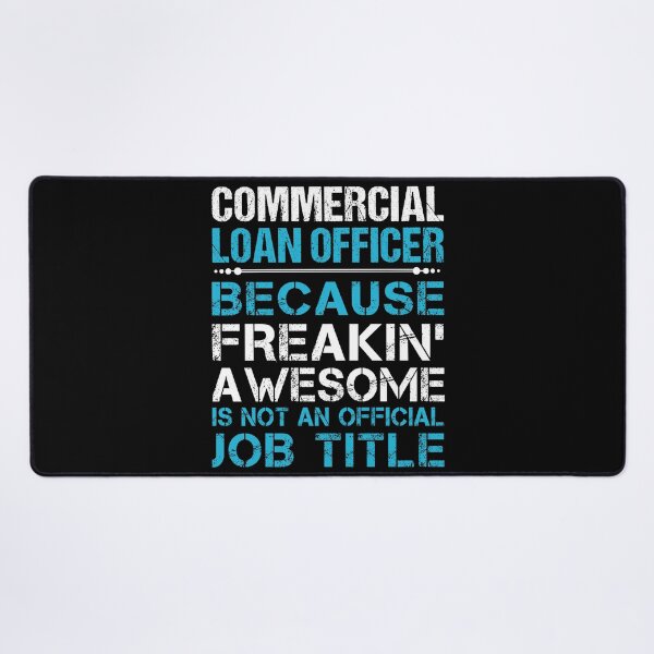 Item preview, Commercial Loan Officer designed and sold by felstore690.