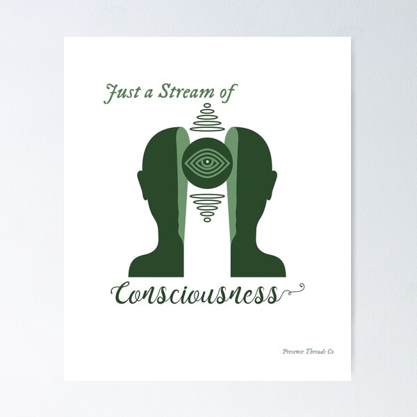 Item preview, Just a Stream of Consciousness— Mindfulness Presence Design designed and sold by PresenceThreadsCo.