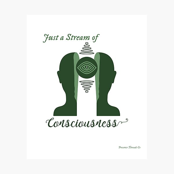 Item preview, Just a Stream of Consciousness— Mindfulness Presence Design designed and sold by PresenceThreadsCo.