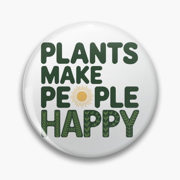 Item preview, Plants Make People Happy designed and sold by jkrphoto.