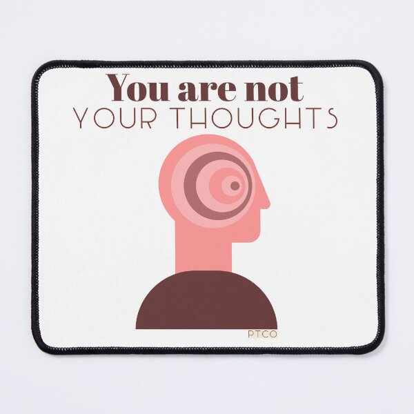 Item preview, You Are Not Your Thoughts— Mindfulness Awareness Design designed and sold by PresenceThreadsCo.