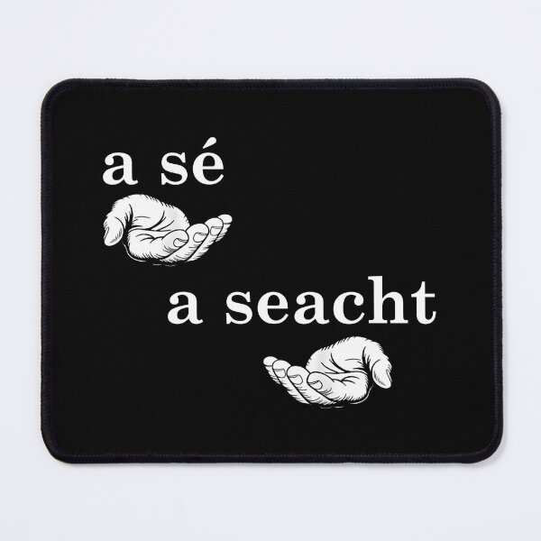 Item preview, A Sé A Seacht – Irish 6-7 Meme Design designed and sold by CELTIC-DESIGNS.
