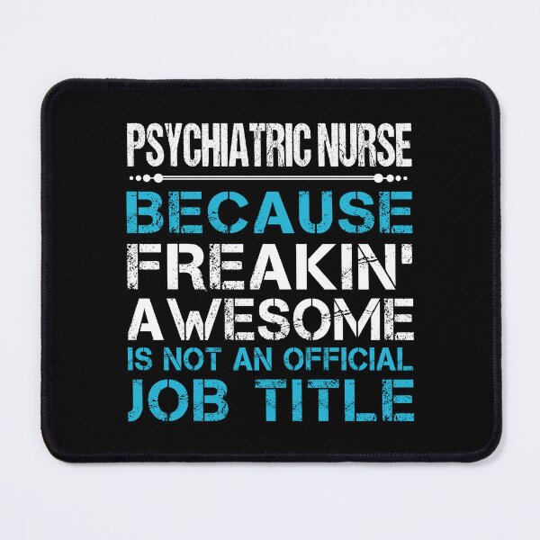 Item preview, Psychiatric Nurse designed and sold by felstore690.