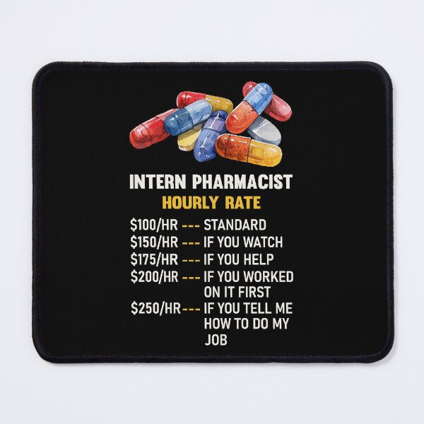Item preview, Intern Pharmacist Hourly Rate designed and sold by mybegoniatee.