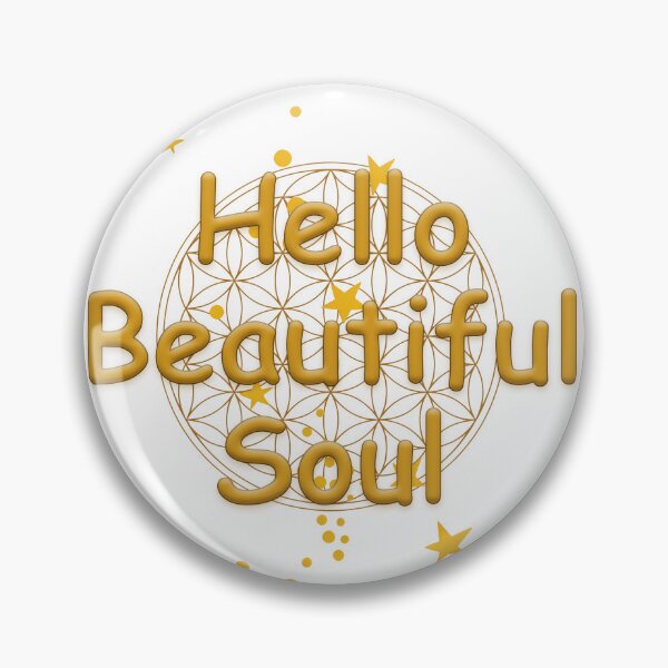 Item preview, Hello Beautiful Soul in Gold designed and sold by IHage.