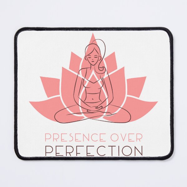 Item preview, Presence over Perfection— Mindfulness Lotus Design designed and sold by PresenceThreadsCo.