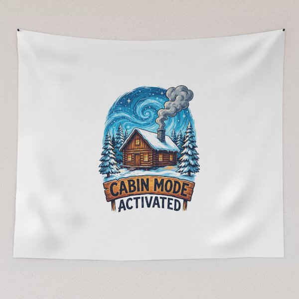 Item preview, CABIN MODE ACTIVATED Cozy Winter Cabin Escape designed and sold by Quillway.