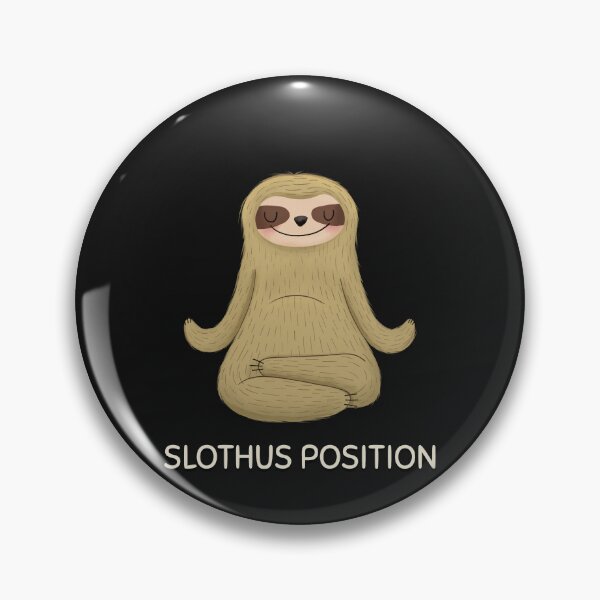 Item preview, SLOTHUS POSITION Sloth Yoga Edition designed and sold by JusTiceT-shirts.