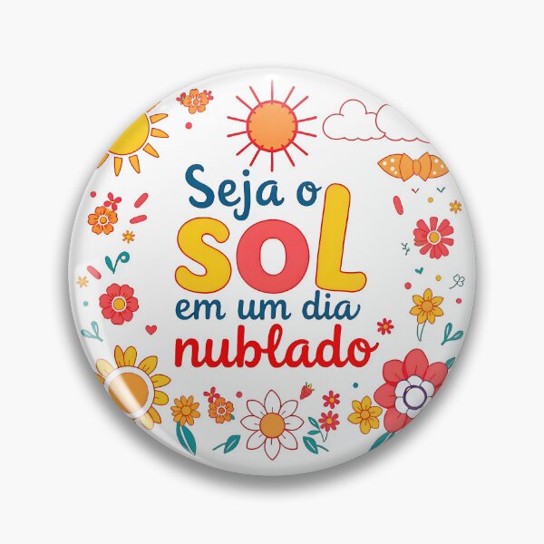 Item preview, Portuguese phrase “Seja o SOL em um dia nublado” (Be the SUN on a cloudy day) designed and sold by Beleza e Estilo.