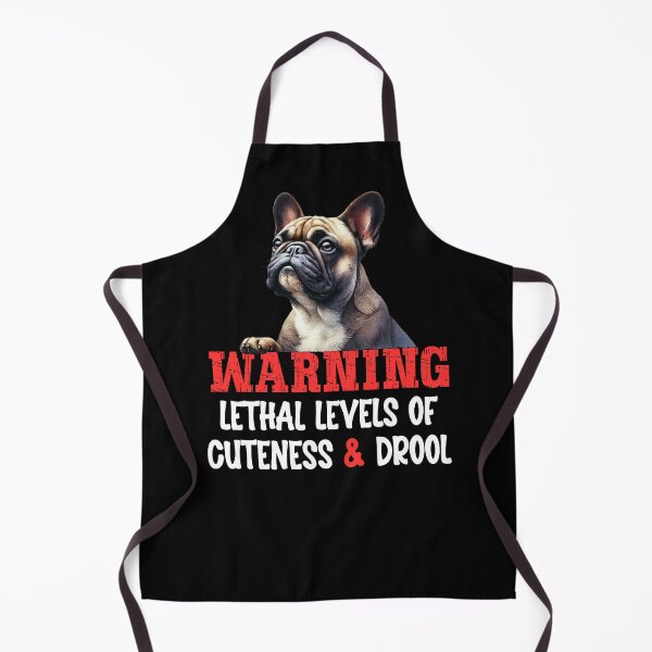 Item preview, Funny French Bulldog Dog Warning – Lethal Levels of Cuteness & Drool designed and sold by KArtcore.