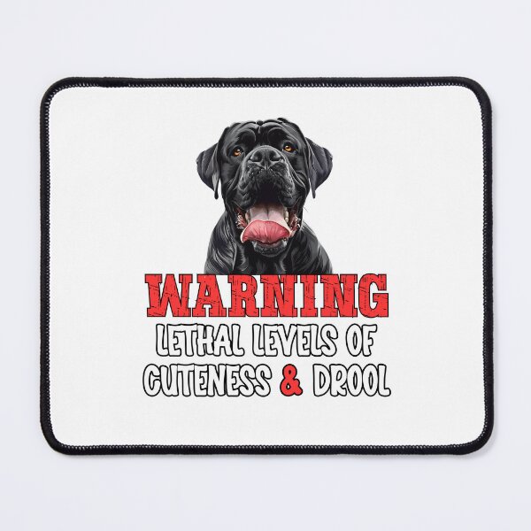 Item preview, Funny Cane Corso Dog Warning – Lethal Levels of Cuteness & Drool designed and sold by KArtcore.