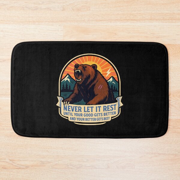 Item preview, Good Better Best Never Let It Rest Motivation Saying Bear designed and sold by gear-posters.