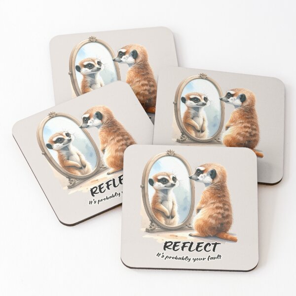 Item preview, Meerkat looking at reflection, reflect - it's probably your fault designed and sold by LiskoDesign.
