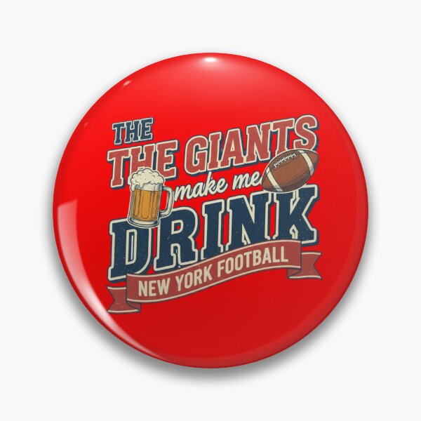Item preview, The Giants Make Me Drink | New York Giants Fan Humor | NFL Gift for Long-Suffering Fans designed and sold by Artbesttopic.