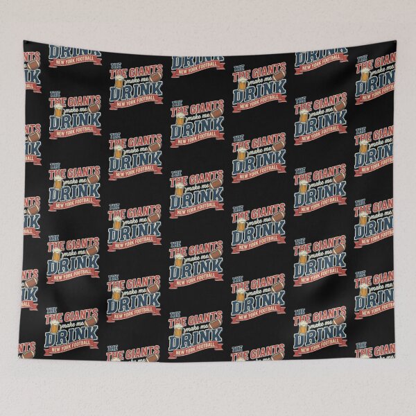 Item preview, The Giants Make Me Drink | New York Giants Fan Humor | NFL Gift for Long-Suffering Fans designed and sold by Artbesttopic.