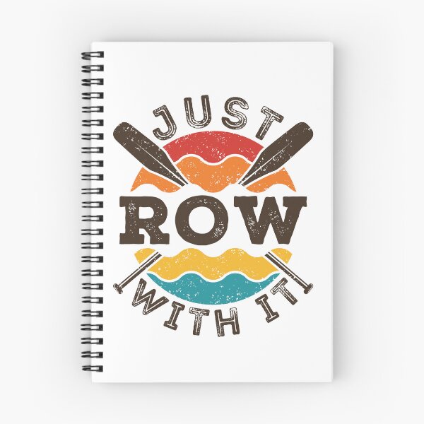 Item preview, Just Row with It Rowing Crew Team designed and sold by jaygo.