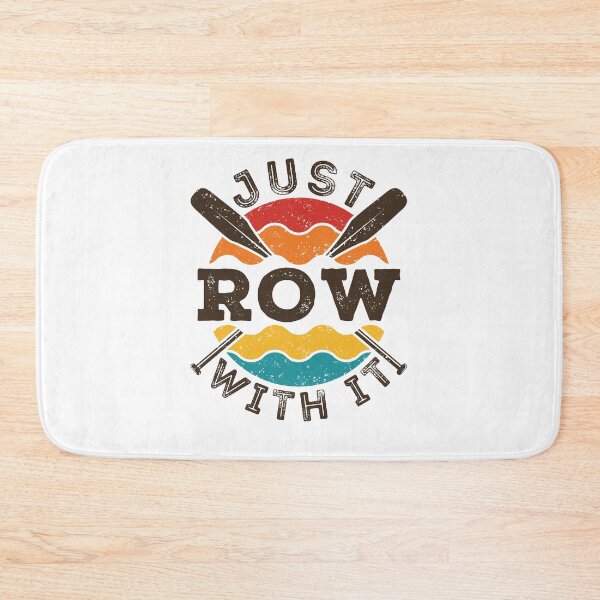 Item preview, Just Row with It Rowing Crew Team designed and sold by jaygo.