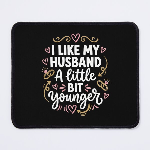 Item preview, Funny 'I Like My Husband A Little Bit Younger' T-Shirt, Sarcastic Wife Joke Tee, Sarcastic Marriage Humor Tee, I Like My Husband Younger designed and sold by humex.