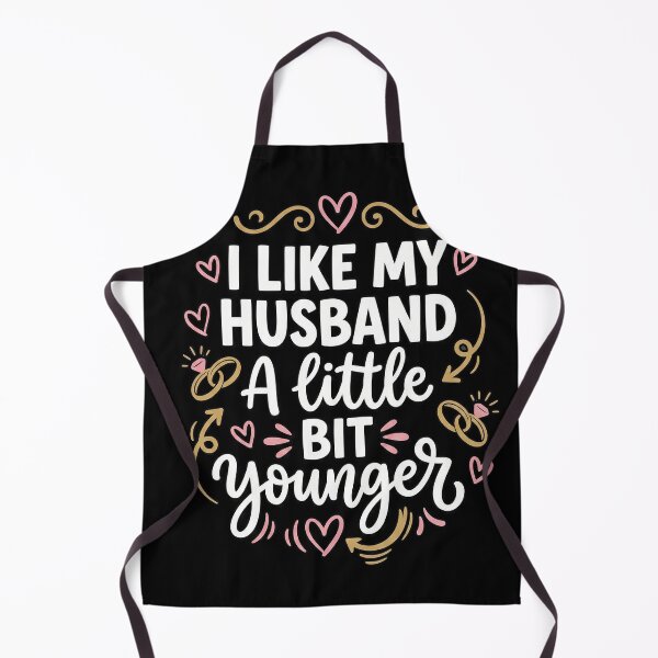 Item preview, Funny 'I Like My Husband A Little Bit Younger' T-Shirt, Sarcastic Wife Joke Tee, Sarcastic Marriage Humor Tee, I Like My Husband Younger designed and sold by humex.