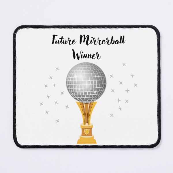 Item preview, Future Mirrorball Winner designed and sold by SillyTeesforYou.