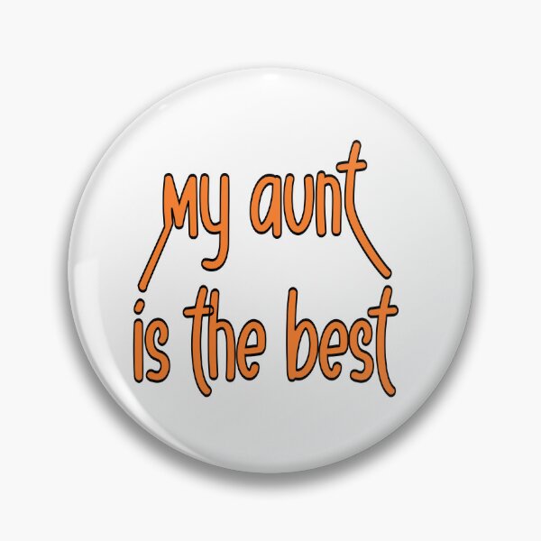 Item preview, My Aunt Is the Best – Cute Family Quote Gift – Aunt Appreciation Design designed and sold by sednalafandy79.