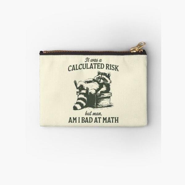 Item preview, It Was a Calculated Risk Sarcastic Raccoon    designed and sold by Y-Vibes.